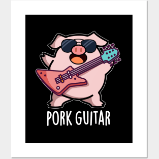 Pork Guitar Cute Rock Guitar Pig Pun Posters and Art